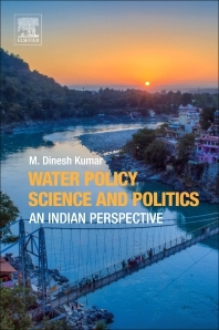 Water policy science and politics: An Indian perspective (Kumar, 2018)