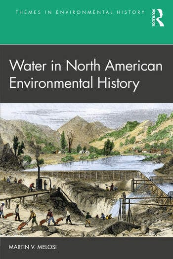 Water in North American environmental history (Melosi, 2022)
