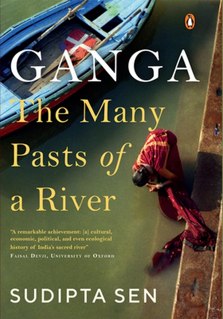 Ganga: The many pasts of a river (Sen, 2019)