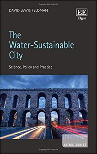 The water-sustainable city: Science, policy and practice (Feldman, 2017)