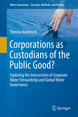 Corporations as custodians of the public good? (Rudebeck, 2019)