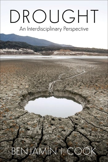 Drought: An interdisciplinary perspective (Cook, 2019.)