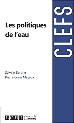Les politiques de l’eau (Barone et Mayaux, 2019)