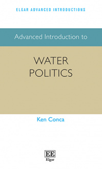 Advanced introduction to water politics (Conca, 2021)