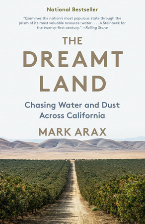 The dreamt land: Chasing water and dust across California (Arax, 2019)