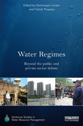 Water Regimes: Beyond the public and private sector debate (Lorrain and Poupeau, 2016)