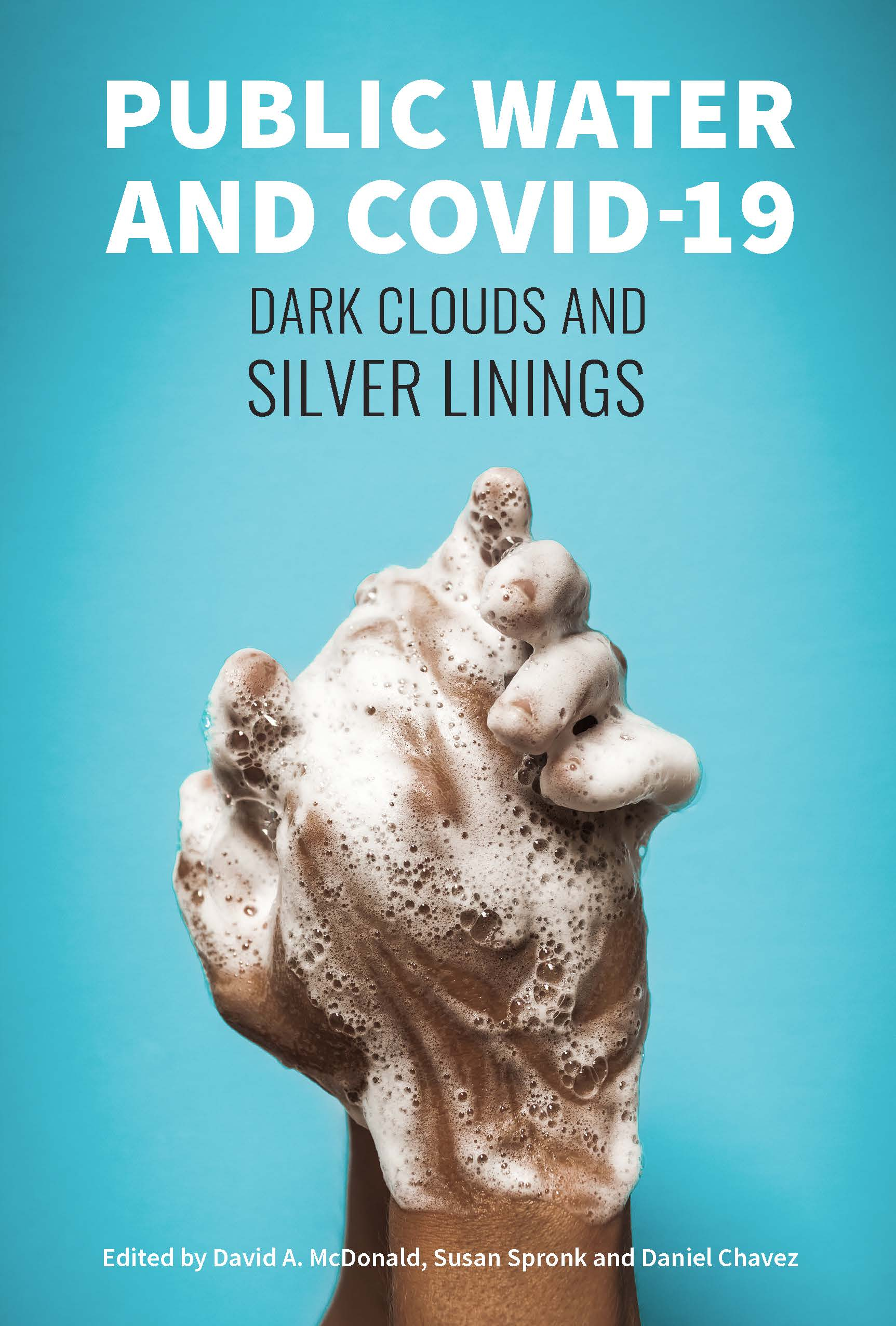 Public Water and Covid-19. Dark clouds and silver linings (McDonald, Spronk and Chavez, 2020)